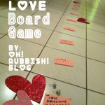 The Love Board Game by oh rubbish blog
