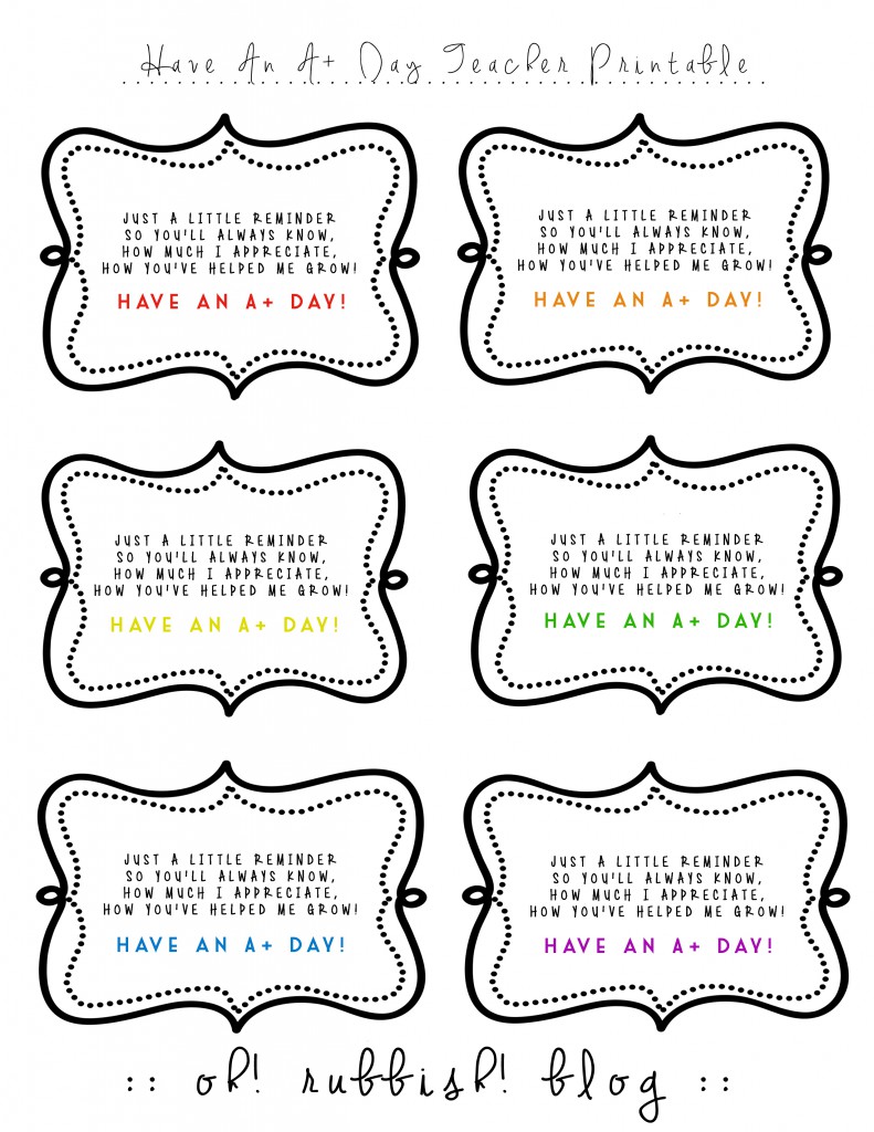 Have An A+ Day Teacher Printable