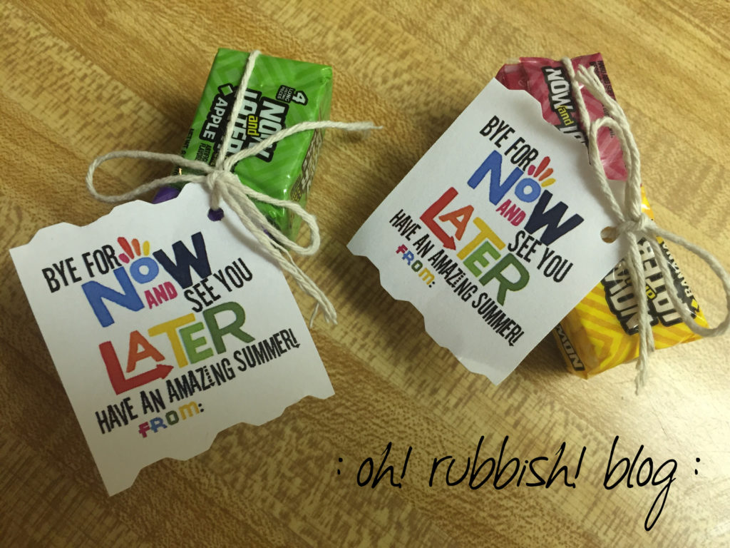 Bye for NOW and See You LATER :: End of School Class Gift Idea :: oh! rubbish! blog