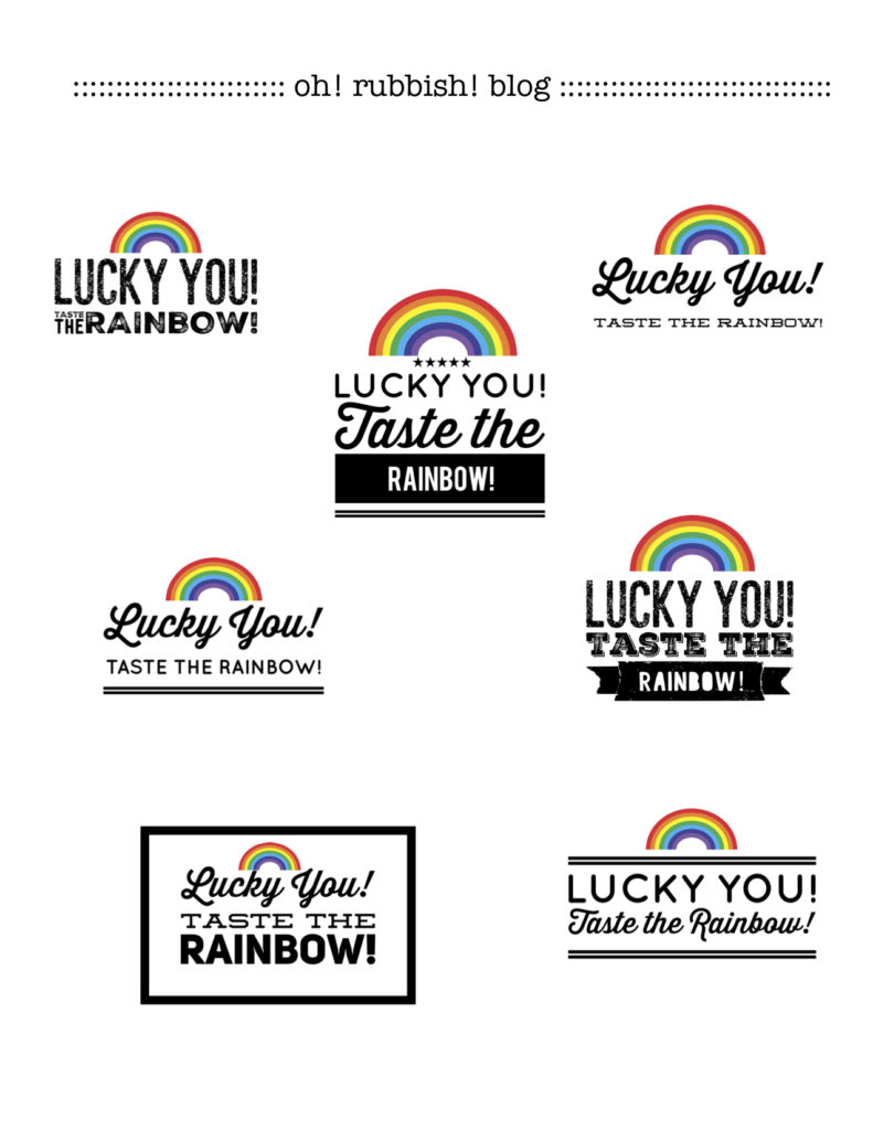 Lucky You! Taste the Rainbow Printable by oh! rubbish! blog